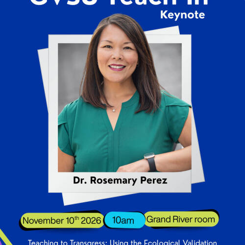 GVSU Teach-In Keynote speaker Dr. Rosemary Perez